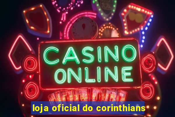 loja oficial do corinthians